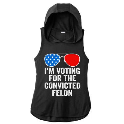 Im Voting For The Convicted Felon Funny Pro 2024 Ladies PosiCharge Tri-Blend Wicking Draft Hoodie Tank