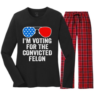 Im Voting For The Convicted Felon Funny Pro 2024 Women's Long Sleeve Flannel Pajama Set 