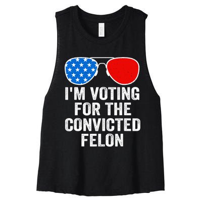 Im Voting For The Convicted Felon Funny Pro 2024 Women's Racerback Cropped Tank