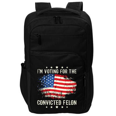 Im Voting For The Convicted Felon Funny Retro American Flag Impact Tech Backpack