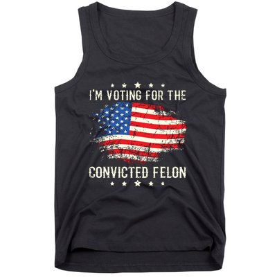 Im Voting For The Convicted Felon Funny Retro American Flag Tank Top