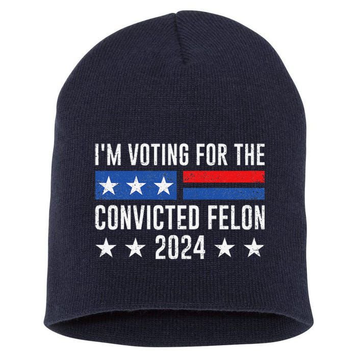 IM Voting Felon 2024 Voting For FeloniM Voting Felon Short Acrylic Beanie