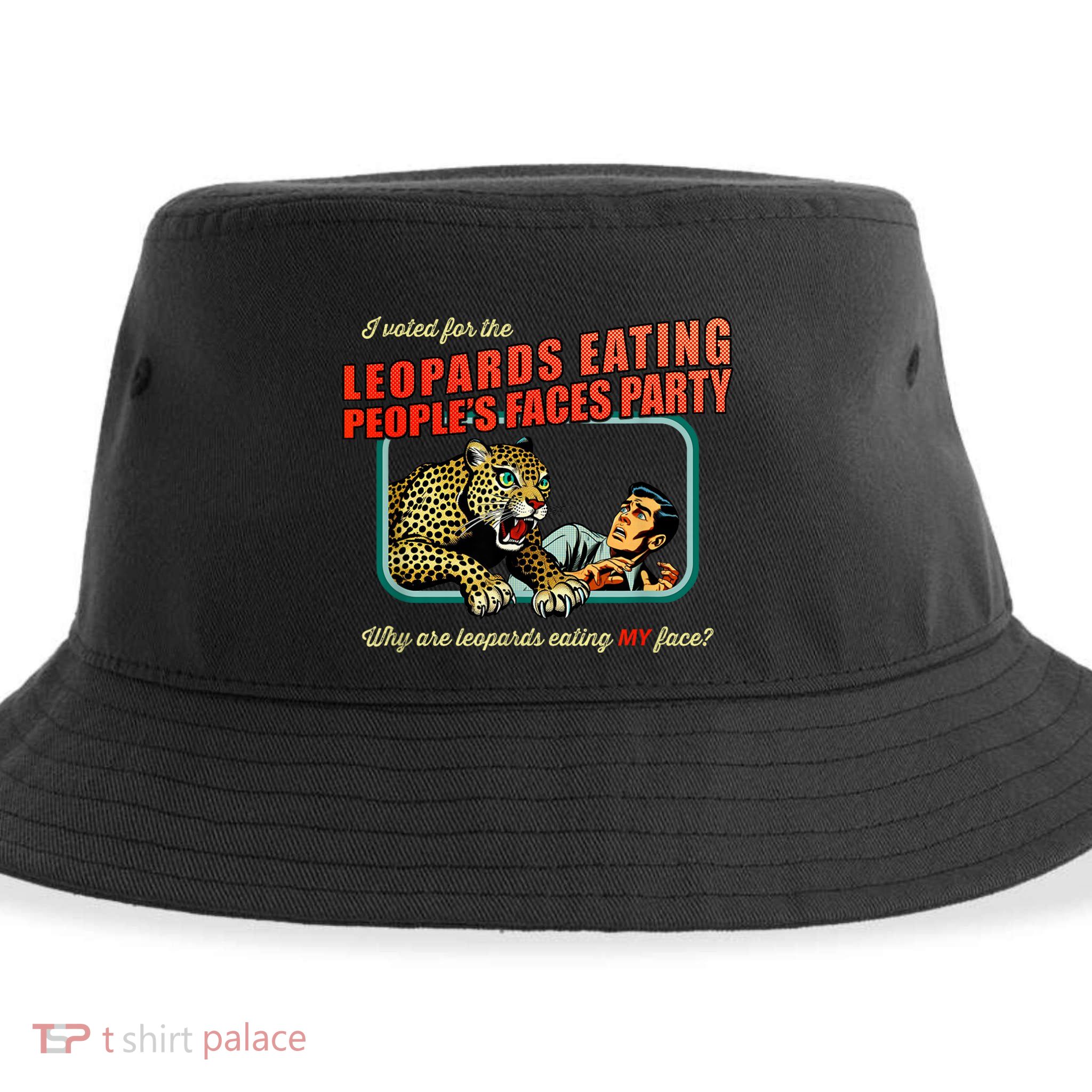 I Voted For The Leopards Eating PeopleS Faces Party Sustainable Bucket Hat