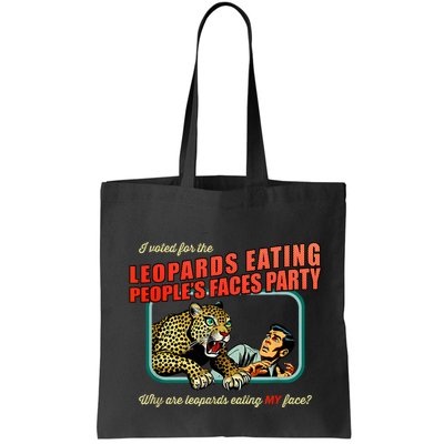 I Voted For The Leopards Eating PeopleS Faces Party Bag