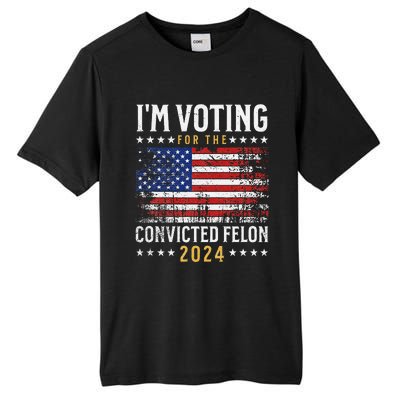 IM Voting Felon 2024 Voting For Felon S IM Voting Felon Tall Fusion ChromaSoft Performance T-Shirt