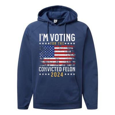 IM Voting Felon 2024 Voting For Felon S IM Voting Felon Performance Fleece Hoodie