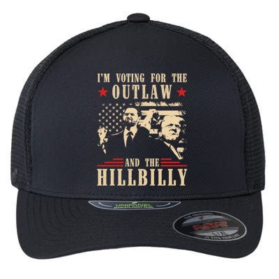 Im Voting For The Outlaw And The Hillbilly Trump Vance 2024 Usa Election Flexfit Unipanel Trucker Cap