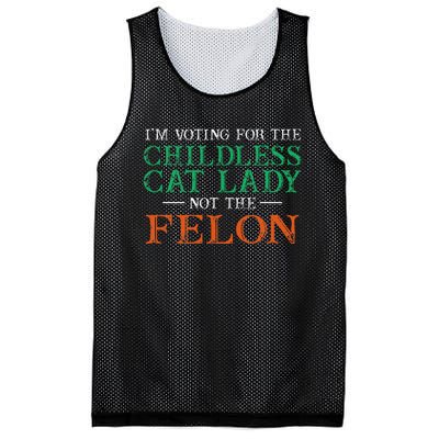 IM Voting For The Childless Cat Lady Not The Felon Funny Mesh Reversible Basketball Jersey Tank