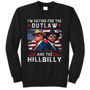 IM Voting For The Outlaw And The Hillbilly Trump Vance 2024 Tall Sweatshirt