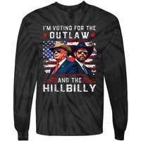 IM Voting For The Outlaw And The Hillbilly Trump Vance 2024 Tie-Dye Long Sleeve Shirt