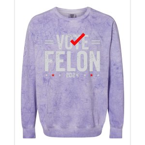 Im Voting For A Felon In 2024& Wo Vote Felon 2024 Colorblast Crewneck Sweatshirt