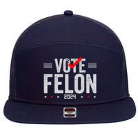 Im Voting For A Felon In 2024& Wo Vote Felon 2024 7 Panel Mesh Trucker Snapback Hat