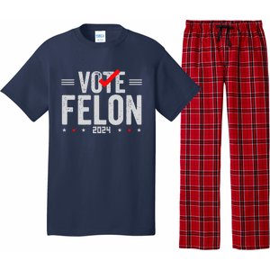 Im Voting For A Felon In 2024& Wo Vote Felon 2024 Pajama Set