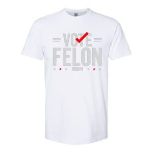 Im Voting For A Felon In 2024& Wo Vote Felon 2024 Softstyle CVC T-Shirt