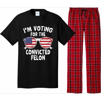 IM Voting For The Convicted Felon Funny Pro Trump 2024 Pajama Set