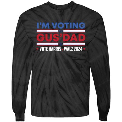 Im Voting For Gus Dad Vote Harris Walz 2024 Pres And Vice Tie-Dye Long Sleeve Shirt