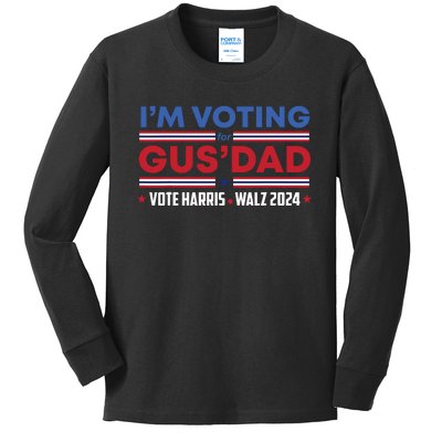 Im Voting For Gus Dad Vote Harris Walz 2024 Pres And Vice Kids Long Sleeve Shirt