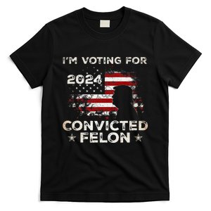 IM Voting For A Felon In 2024 Us Flag Convicted Felon T-Shirt