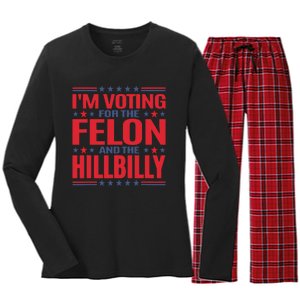 Im Voting For The Felon And The Hillbilly Pro Trump Meme Women's Long Sleeve Flannel Pajama Set 