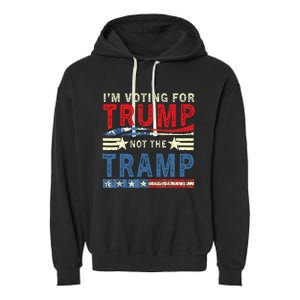 IM Voting For Trump Not The Tramp Trump Vance 2024 Garment-Dyed Fleece Hoodie