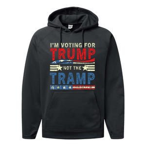 IM Voting For Trump Not The Tramp Trump Vance 2024 Performance Fleece Hoodie