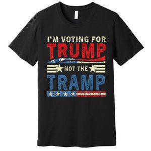 IM Voting For Trump Not The Tramp Trump Vance 2024 Premium T-Shirt