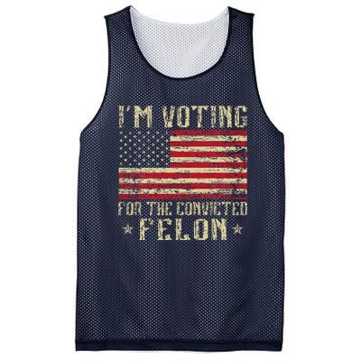 Im Voting For A Felon In 2024 Us Flag Vintage Mesh Reversible Basketball Jersey Tank