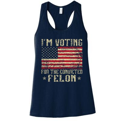 Im Voting For A Felon In 2024 Us Flag Vintage Women's Racerback Tank