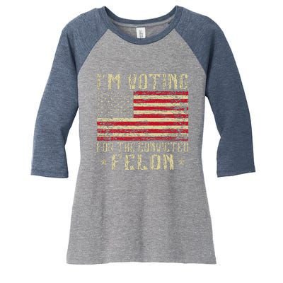 Im Voting For A Felon In 2024 Us Flag Vintage Women's Tri-Blend 3/4-Sleeve Raglan Shirt