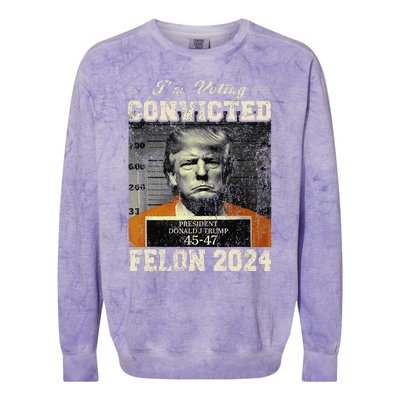 IM Voting For The Convicted Fellon 2024 Us Flag Protrump Colorblast Crewneck Sweatshirt