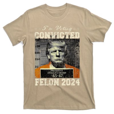 IM Voting For The Convicted Fellon 2024 Us Flag Protrump T-Shirt