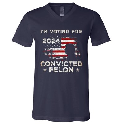 IM Voting For A Felon In 2024 Us Flag Convicted Felon V-Neck T-Shirt