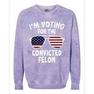 Im Voting For The Convicted Felon Colorblast Crewneck Sweatshirt