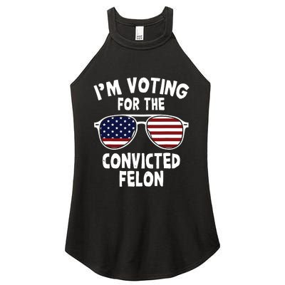 Im Voting For The Convicted Felon Women’s Perfect Tri Rocker Tank