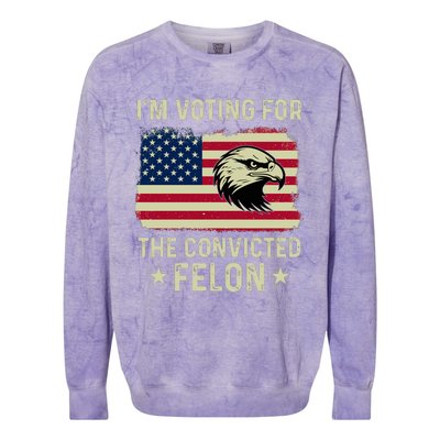 Im Voting For The Convicted Felon Usa Eagle Colorblast Crewneck Sweatshirt