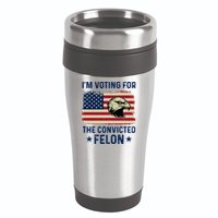 Im Voting For The Convicted Felon Usa Eagle 16oz Travel Tumbler