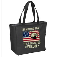 Im Voting For The Convicted Felon Usa Eagle Zip Tote Bag