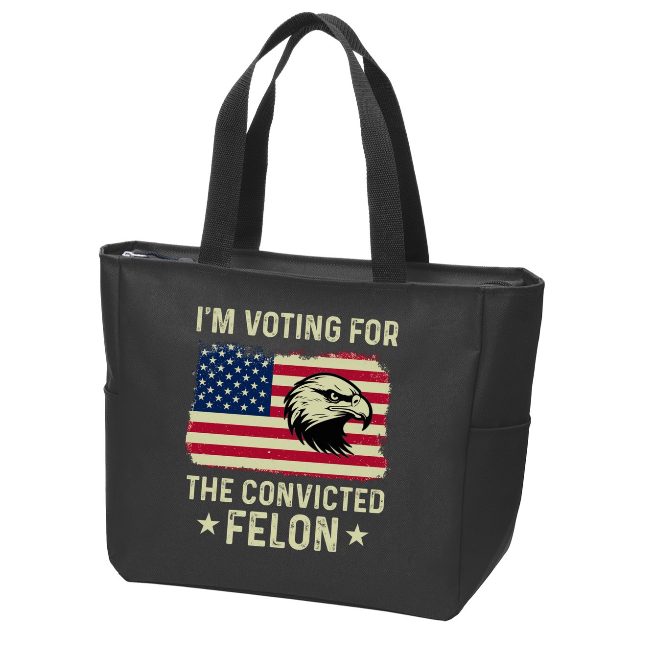 Im Voting For The Convicted Felon Usa Eagle Zip Tote Bag