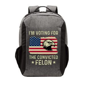 Im Voting For The Convicted Felon Usa Eagle Vector Backpack