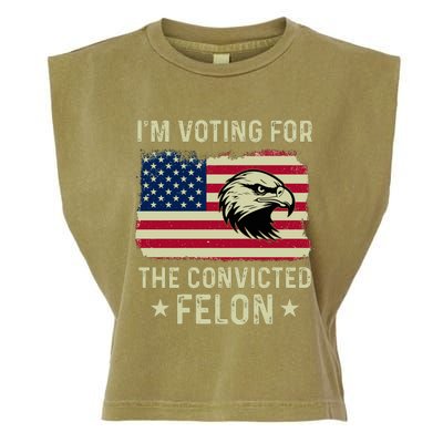 Im Voting For The Convicted Felon Usa Eagle Garment-Dyed Women's Muscle Tee