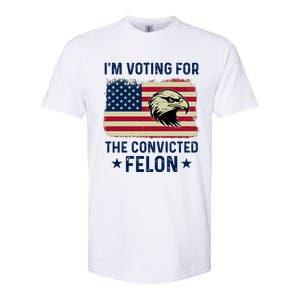 Im Voting For The Convicted Felon Usa Eagle Softstyle CVC T-Shirt