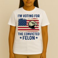 Im Voting For The Convicted Felon Usa Eagle T-Shirt