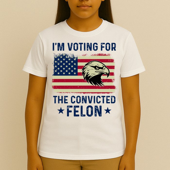 Im Voting For The Convicted Felon Usa Eagle T-Shirt