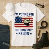 Im Voting For The Convicted Felon Usa Eagle Tall T-Shirt