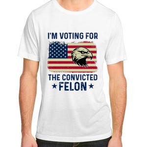 Im Voting For The Convicted Felon Usa Eagle Adult ChromaSoft Performance T-Shirt