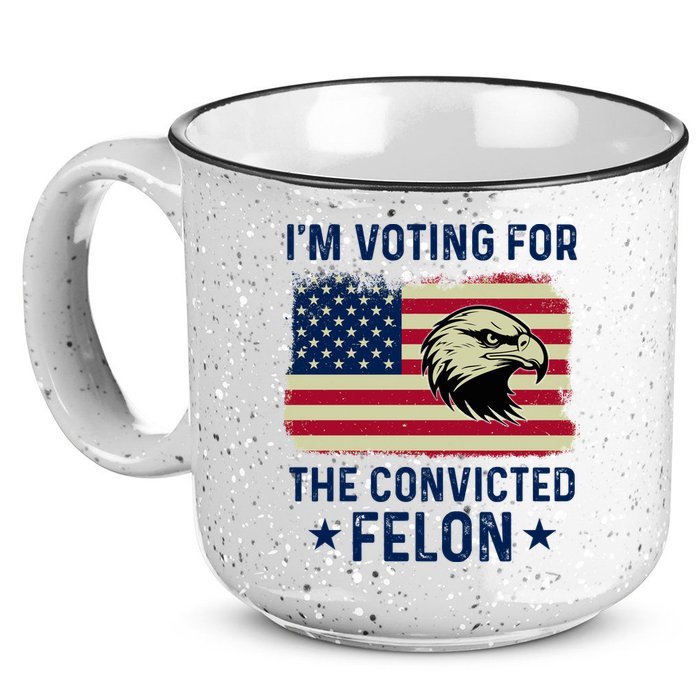Im Voting For The Convicted Felon Usa Eagle 15oz Campfire Ceramic Mug