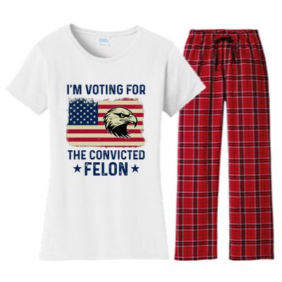 Im Voting For The Convicted Felon Usa Eagle Women's Flannel Pajama Set