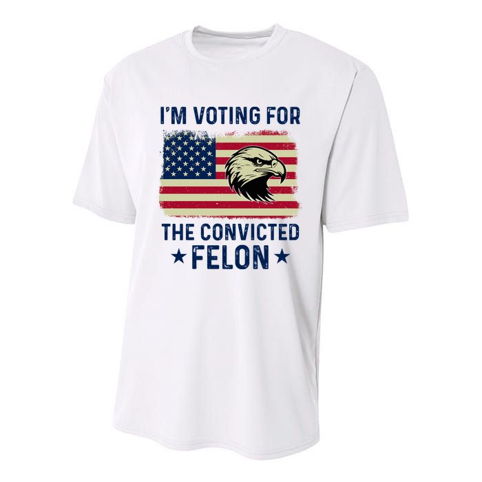 Im Voting For The Convicted Felon Usa Eagle Youth Performance Sprint T-Shirt