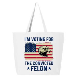 Im Voting For The Convicted Felon Usa Eagle 25L Jumbo Tote