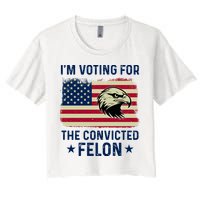 Im Voting For The Convicted Felon Usa Eagle Crop Top